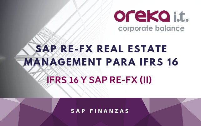 SAP RE-FX REAL ESTATE FLEXIBLE PARA IFRS 16 / IFRS 16 Y SAP RE-FX (II)