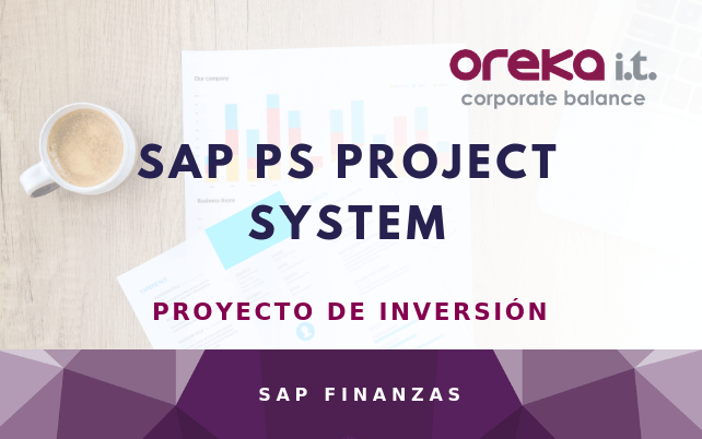 SAP PS Project System – Proyecto de Inversión