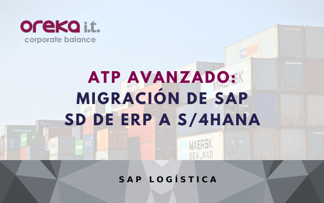 ATP avanzado: migración de SAP SD de ERP a S/4HANA