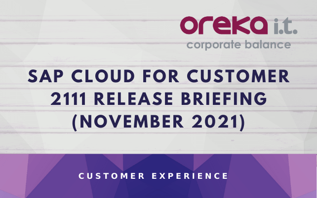 SAP Cloud for Customer 2111 Release Briefing (November 2021)