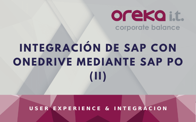 Integración de SAP con OneDrive mediante SAP PO (II)
