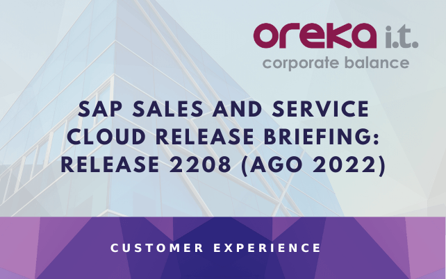 SAP Sales and Service Cloud Release Briefing: Release 2208 (Ago 2022)