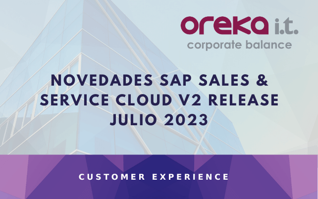 Novedades SAP Sales & Service Cloud V2 release julio 2023