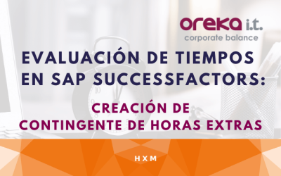 Evaluación de Tiempos en SAP SuccessFactorscreación de Contingente de Horas Extras