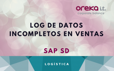 Log de datos incompletos en Ventas SAP SD
