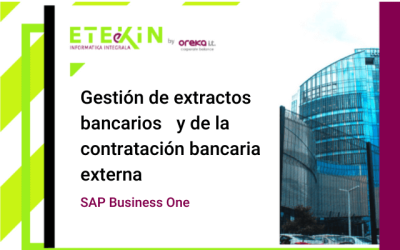 Gestión de extractos bancarios y de la contratación bancaria externa en Business One Hana