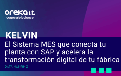 KELVINel Sistema MES que conecta tu planta con SAP y acelera la transformación digital de tu fábrica