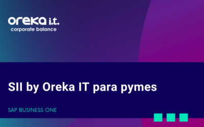 Por qué implantar SII By Oreka ITpara pymes