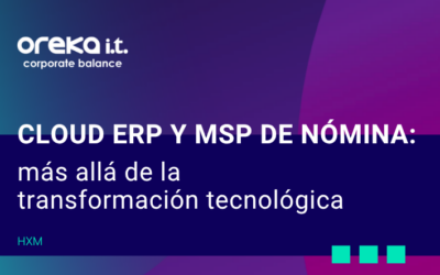 Cloud ERP y MSP Nóminamás allá de la transformación tecnológica